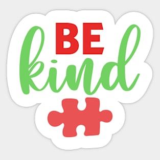 Be Kind Autism Awareness Gift for Birthday, Mother's Day, Thanksgiving, Christmas Sticker